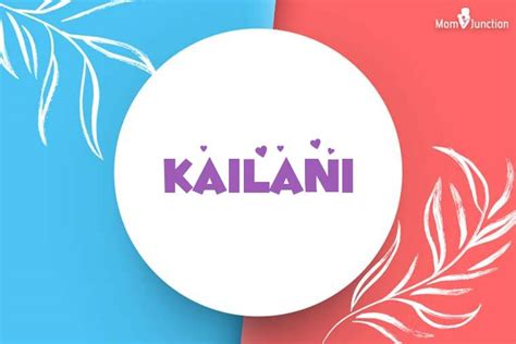 q significa kailani|Meaning, origin and history of the name Kailani